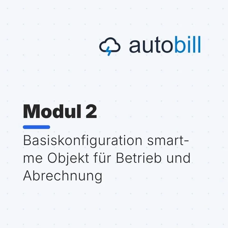 [DL201] Modul 2 / Basiskonfiguration smart-me Objekt für Betrieb und Abrechnung